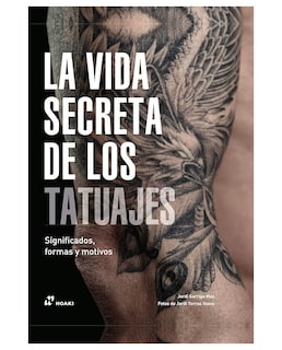 Foto 1 | Libro La Vida Secreta de los Tatuajes de Jordi Garriga Mas Editorial Hoaki