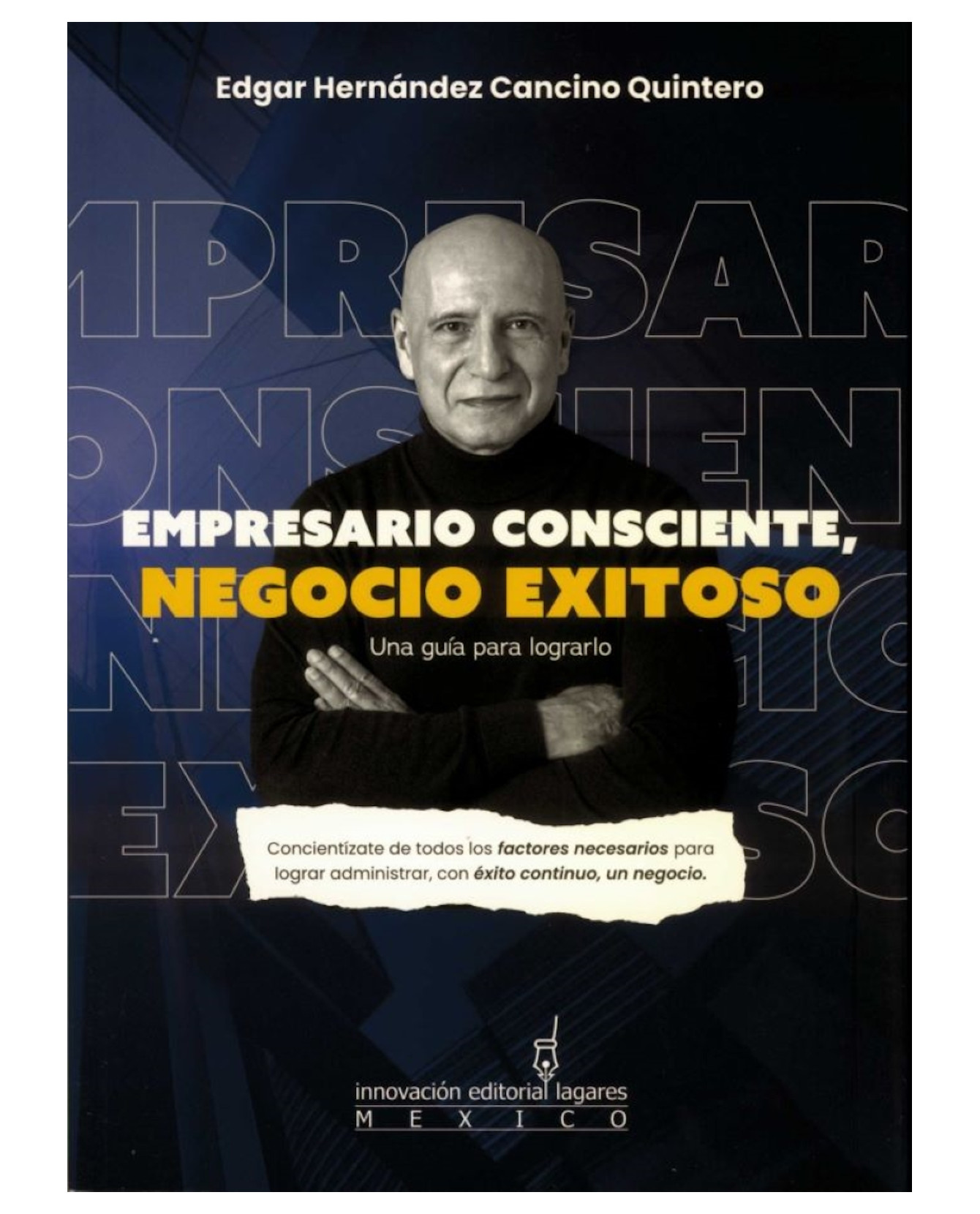 Foto 1 | Libro Empresario Consciente Innovación Editorial Lagares Méx Edgar Hernández Cancino