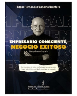 Foto 1 | Libro Empresario Consciente Innovación Editorial Lagares Méx Edgar Hernández Cancino
