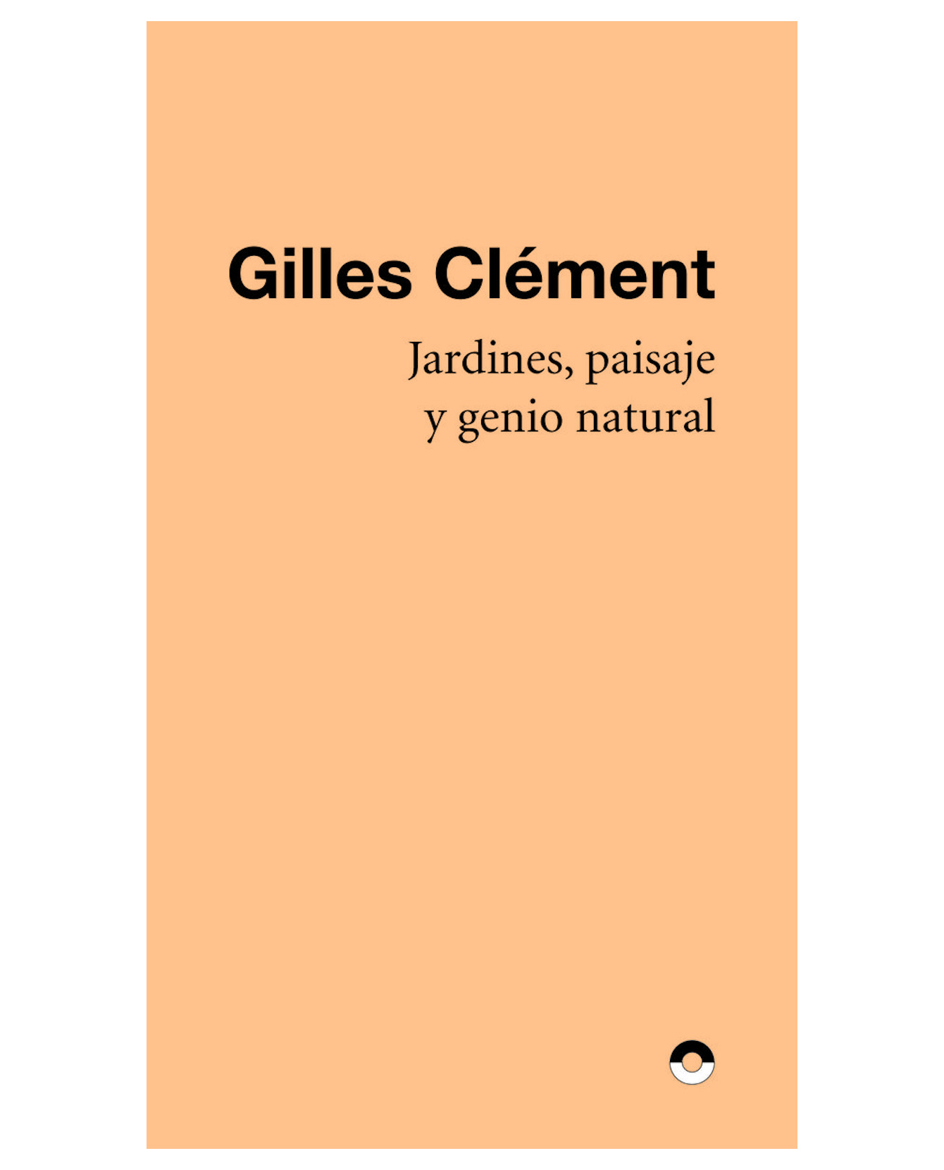 Libro Jardines Paisaje y Genio Natural Puente Editores Gilles Clement