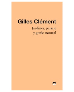 Foto 1 | Libro Jardines Paisaje y Genio Natural Puente Editores Gilles Clement