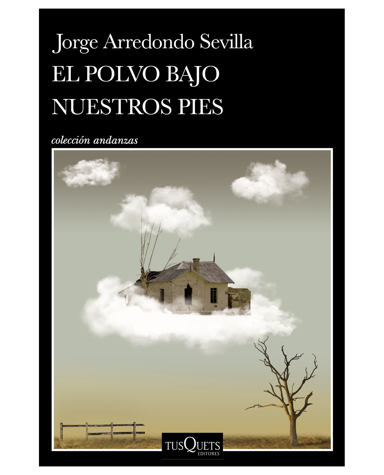 Foto 2 pulgar | Libro El Polvo Bajo Nuestros Pies - Tusquets - Arredondo Sevilla, Jorge