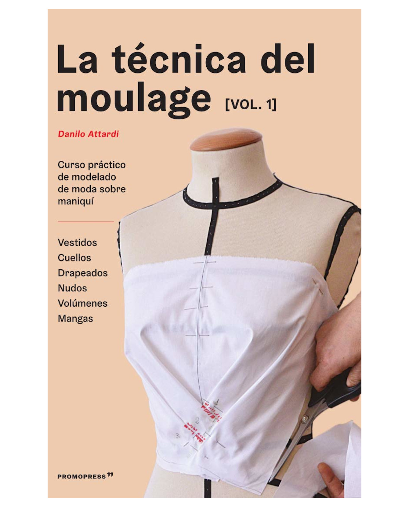 Libro Latecnica Del Moulage Vol 1 - Hoaki - Danilo Attardi