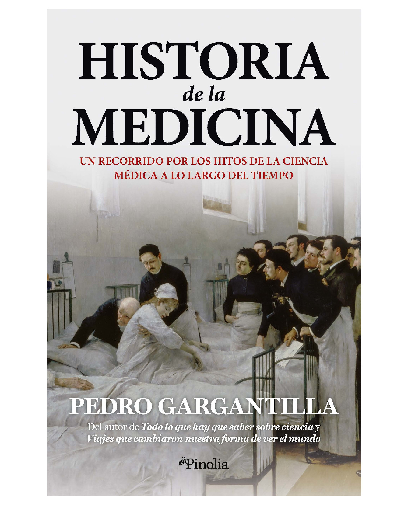 Libro Historia De La Medicina - Pinolia - Gargantilla Madera, Pedro