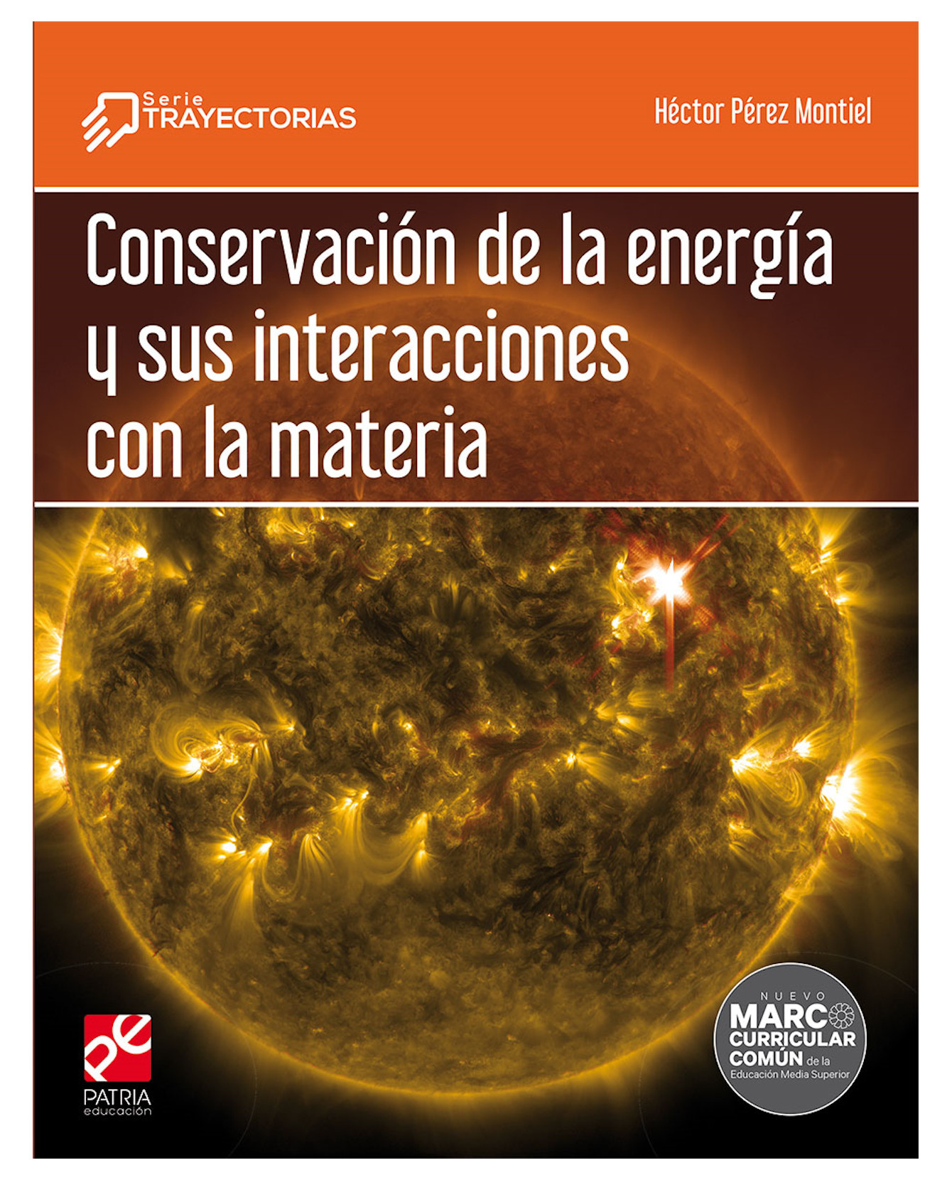 Foto 2 pulgar | Libro Conservación De La Energía Y Sus Interacciones Con La Materia - Patria Educación - Pérez Montiel, Héctor