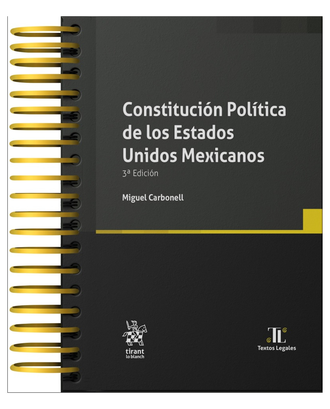 Libro Constitucion Política De Los Estados Unidos Mexicanos 3a Edición - Tirant Lo Blanch - Miguel Carbonell