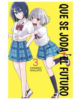 Foto 1 | Libro Que Se Joda El Futuro 3 - Kamite - Chihiro Nagato