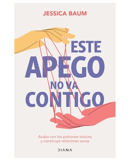 Foto 1 | Libro Este Apego No Va Contigo - Diana - Baum Jessica