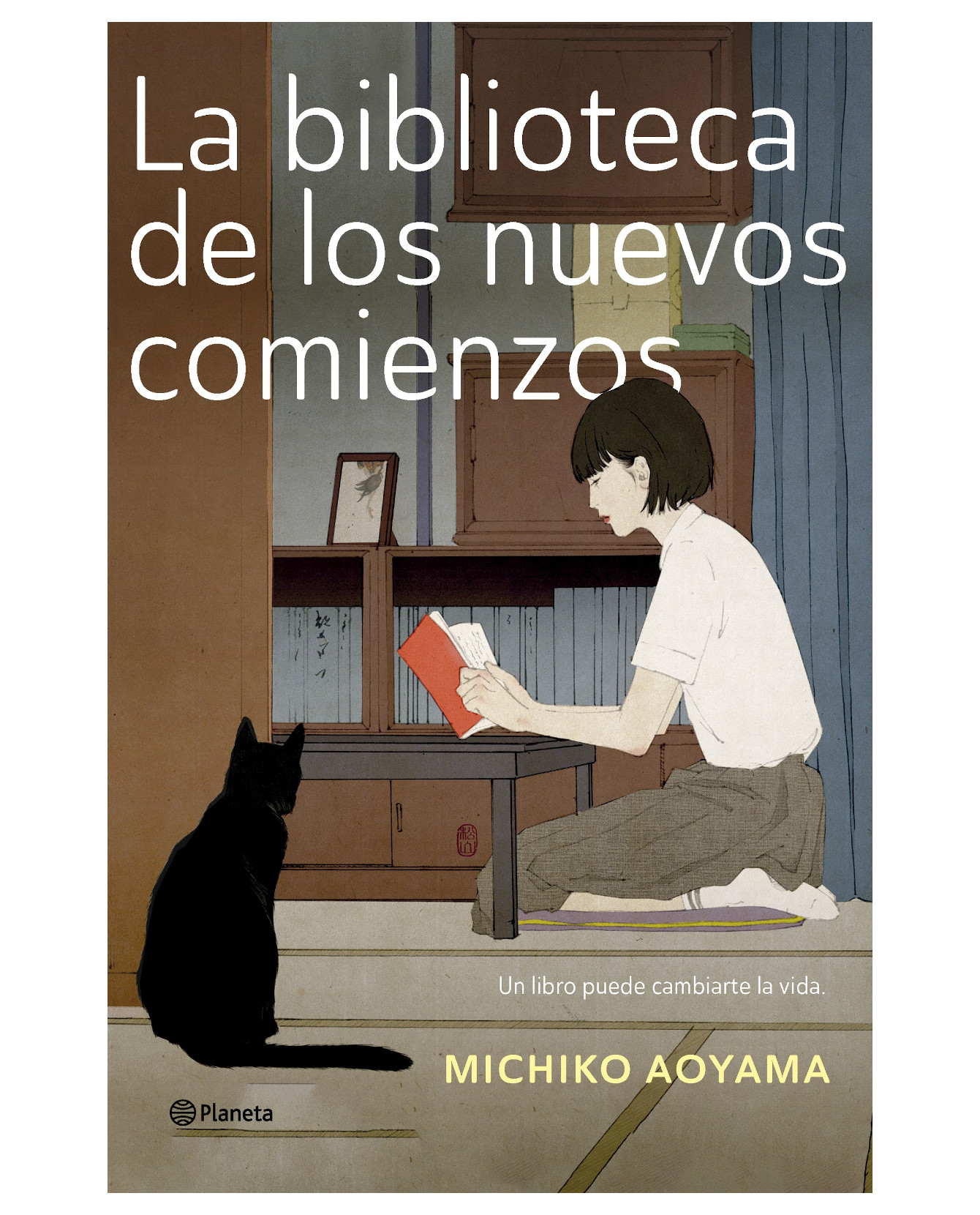 Libro La Biblioteca De Los Nuevos Comienzos - Planeta - Aoyama Michiko