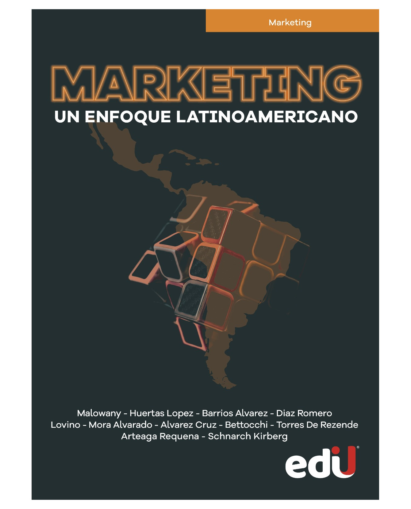 Libro Marketing. Un Enfoque Latinoamericano - Ediciones De La U - Huertas Lopez-Malowany