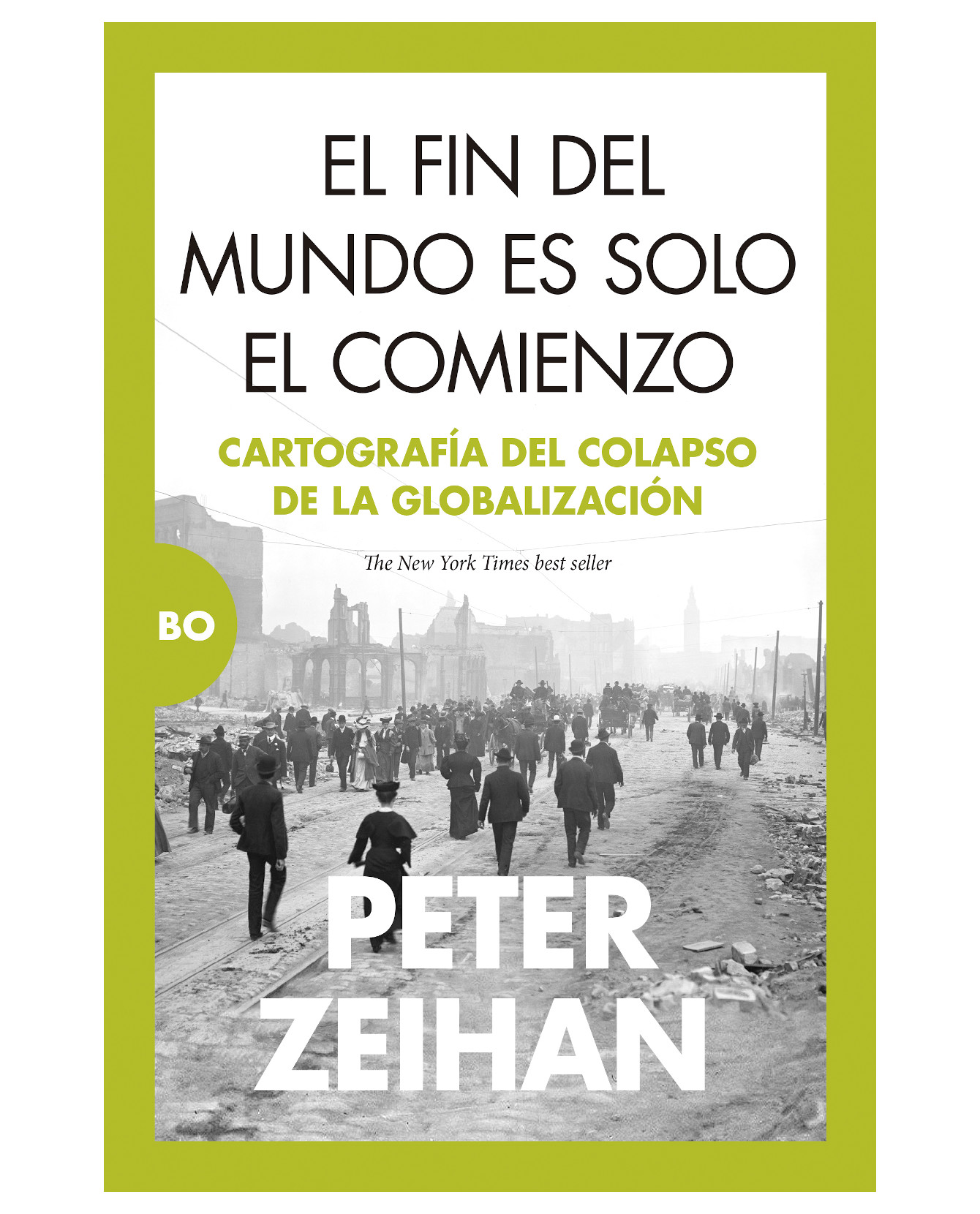Libro El Fin Del Mundo Es Solo El Comienzo - Almuzara - Zeihan Peter