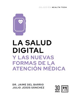Foto 1 | Libro La Salud Digital Y Las Nuevas Formas De La Atención Médica - Almuzara - Barrio Jaime Del