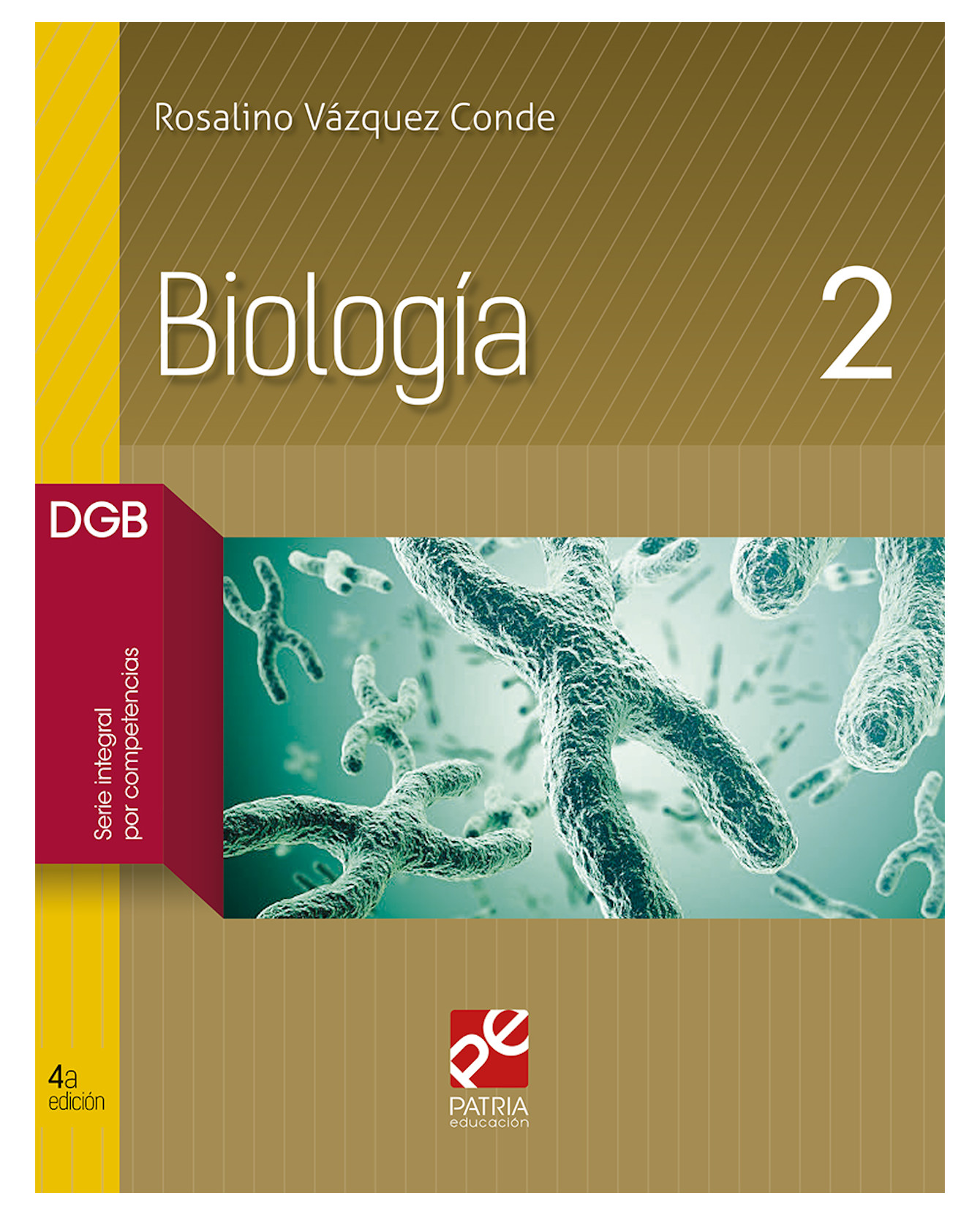Libro Biología 2 - Grupo Editorial Patria - Vázquez Conde Rosalino