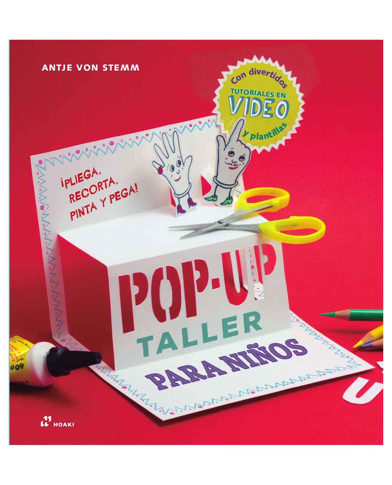 Libro Taller De Pop-up Para Niños - Hoaki - Antje Von S Temm