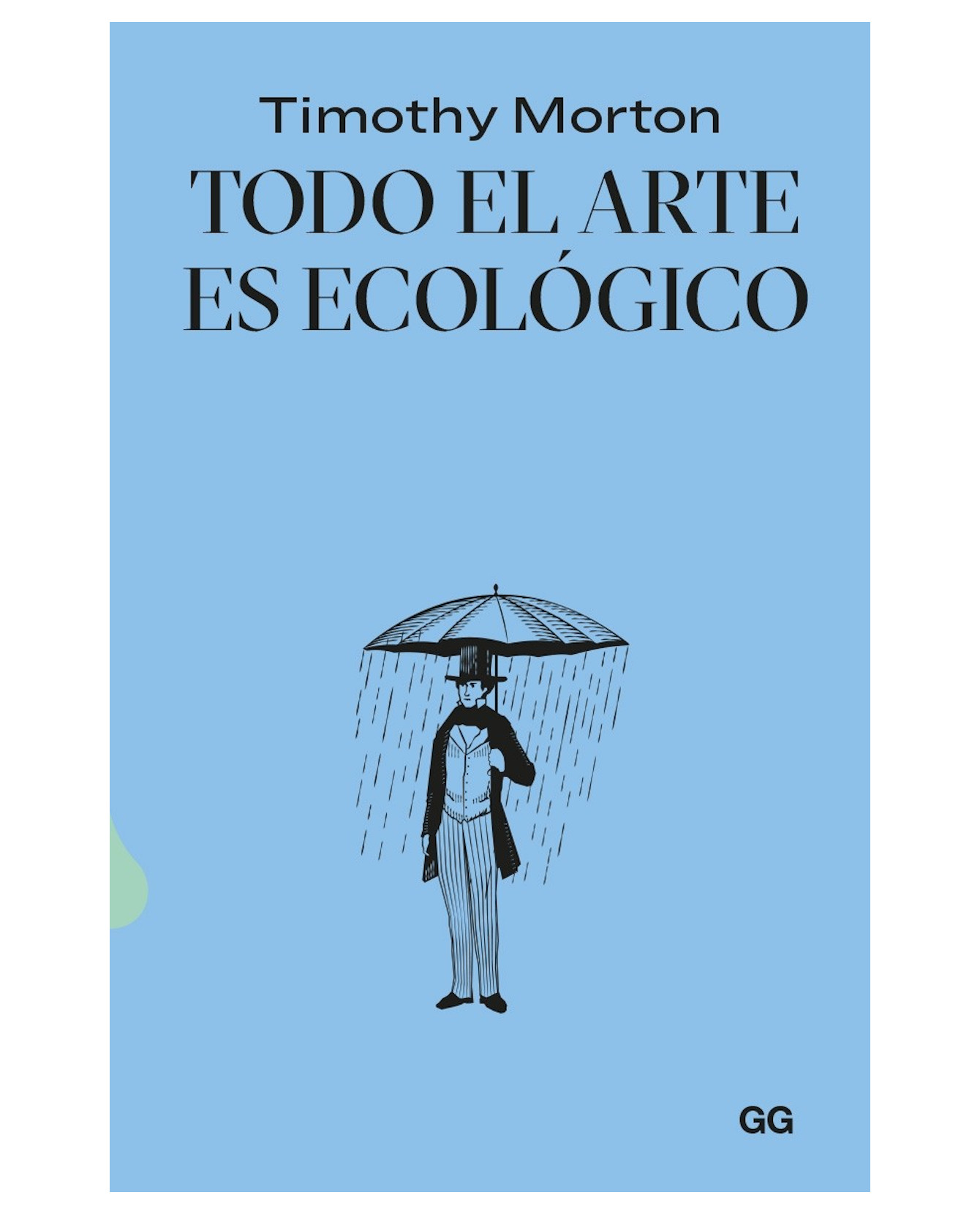 Libro Todo El Arte Es Ecológico - Editorial Gg - Varios