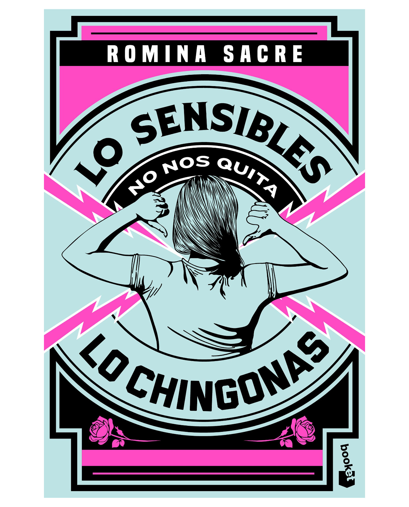 Foto 2 pulgar | Libro Lo Sensibles No Nos Quita Lo Chingonas - Booket - Sacre Romina