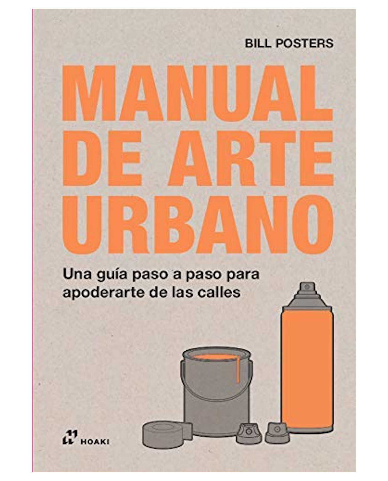 Foto 2 pulgar | Libro Mnual De Arte Urbano - Hoaki - Bill Poeters