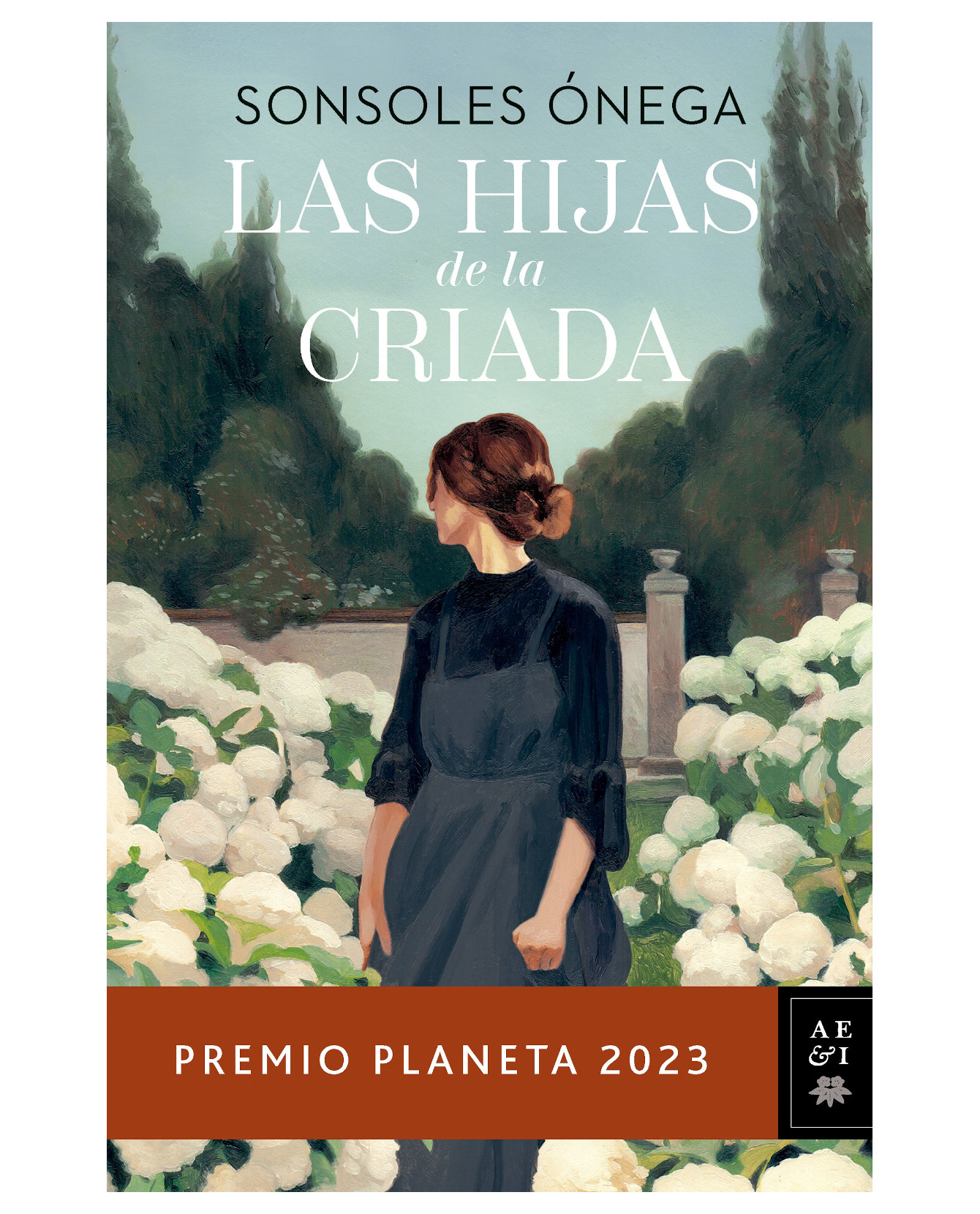 Libro Las Hijas De La Criada - Planeta - Ónega Sonsoles