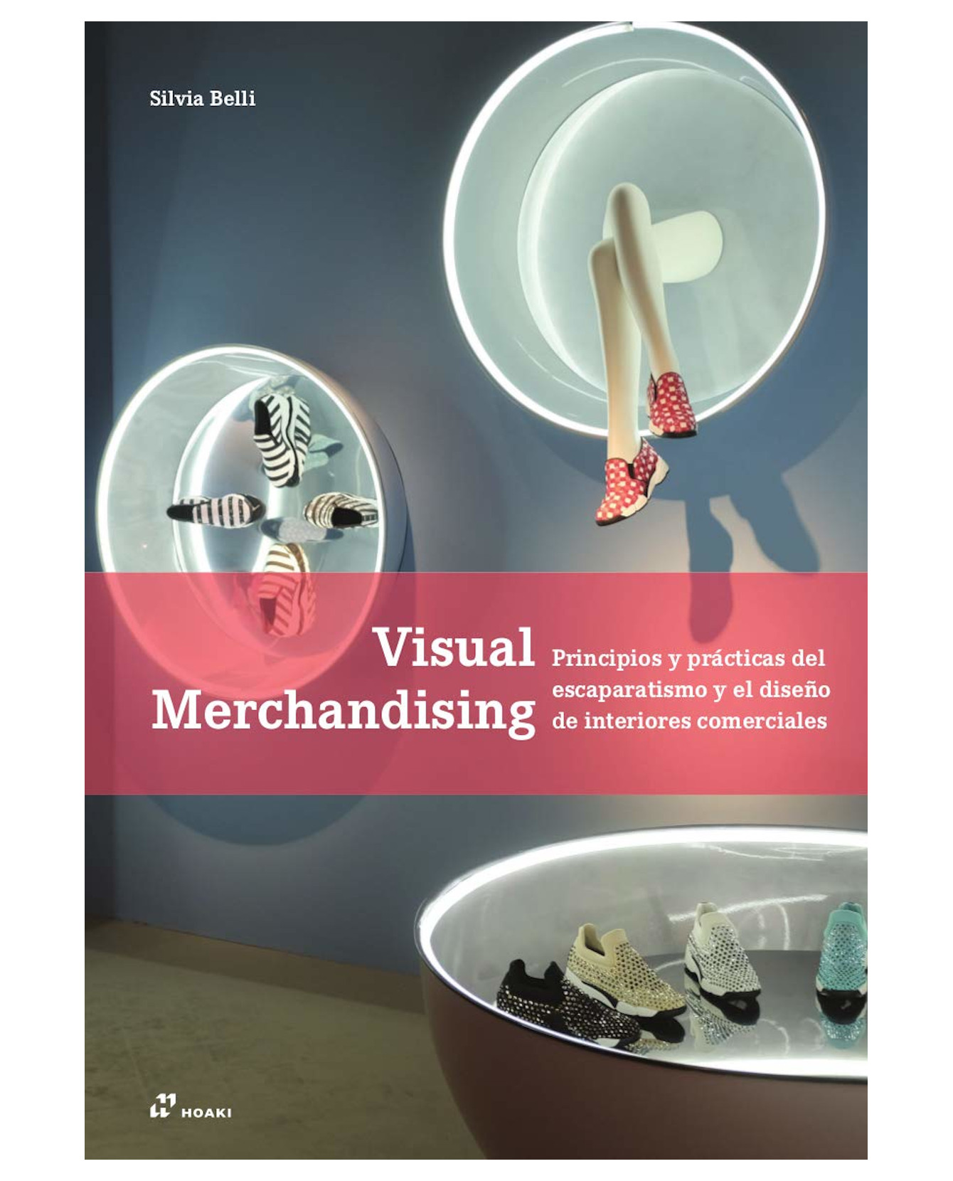 Libro Visual Merchandising - Hoaki - Silvia Belli