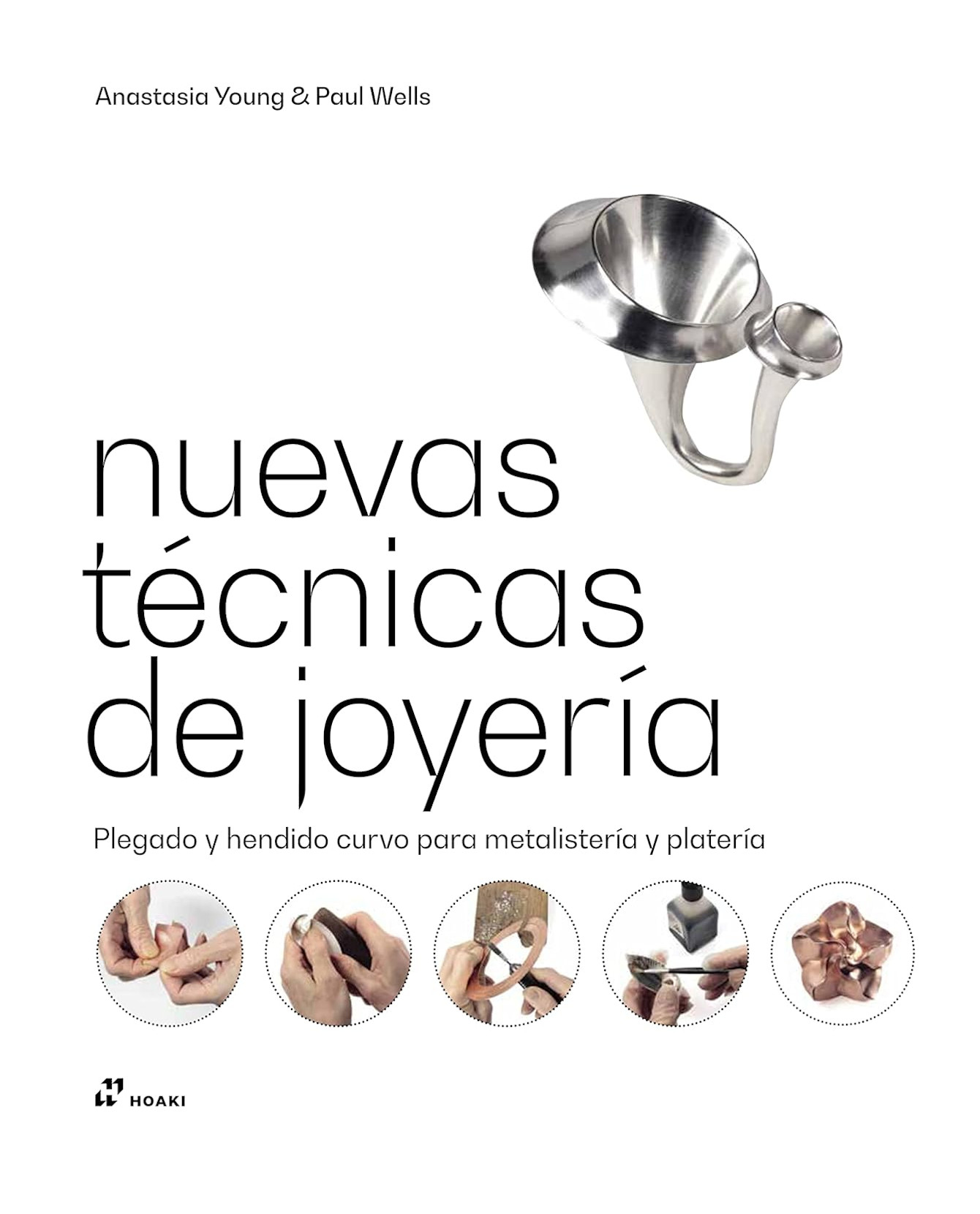 Libro Nuevas Técnicas de Joyería Hoaki Anastacia Young & Paul