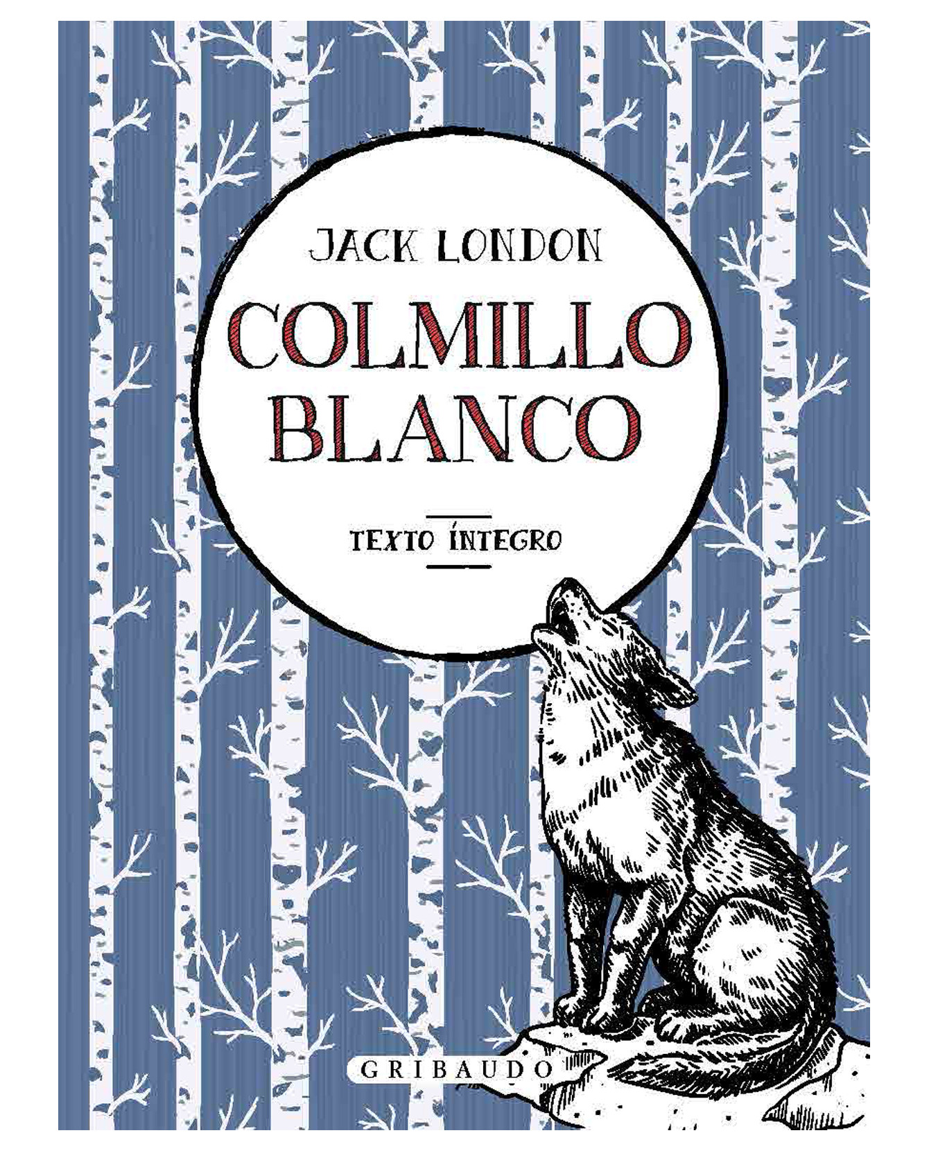 Libro Colmillo Blanco  Gribaudo London Jack