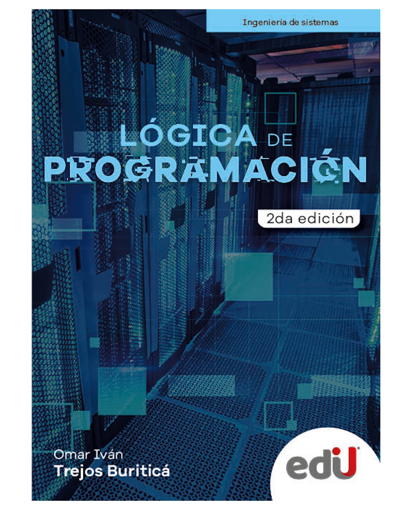 Foto 1 | Libro Lógica de Programación 2ª Edición Ediciones de la U Omar Iván Trejos Buriricá