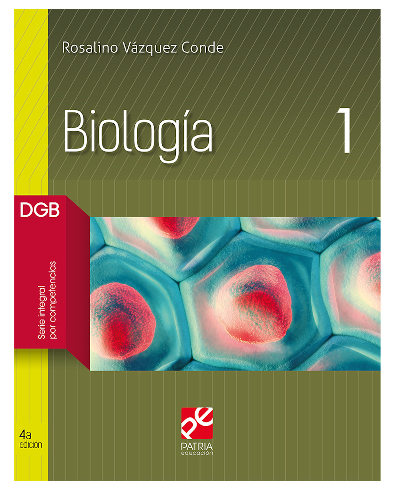 Libro Biología 1 Autor Rosalino Vázquez Conde