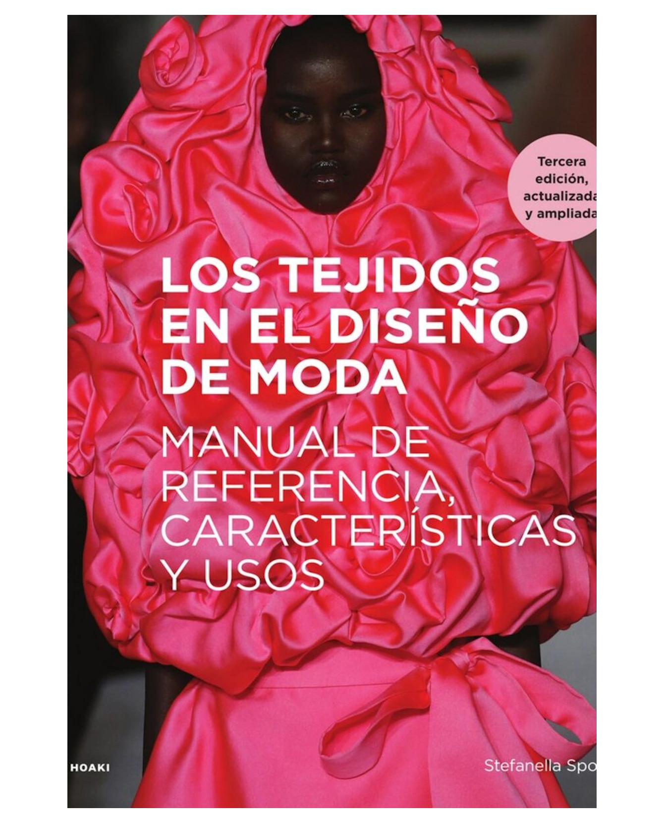 Libro Los Tejido En El Diseño De Moda 3 Edición - Hoaki - Stefanella Sposito