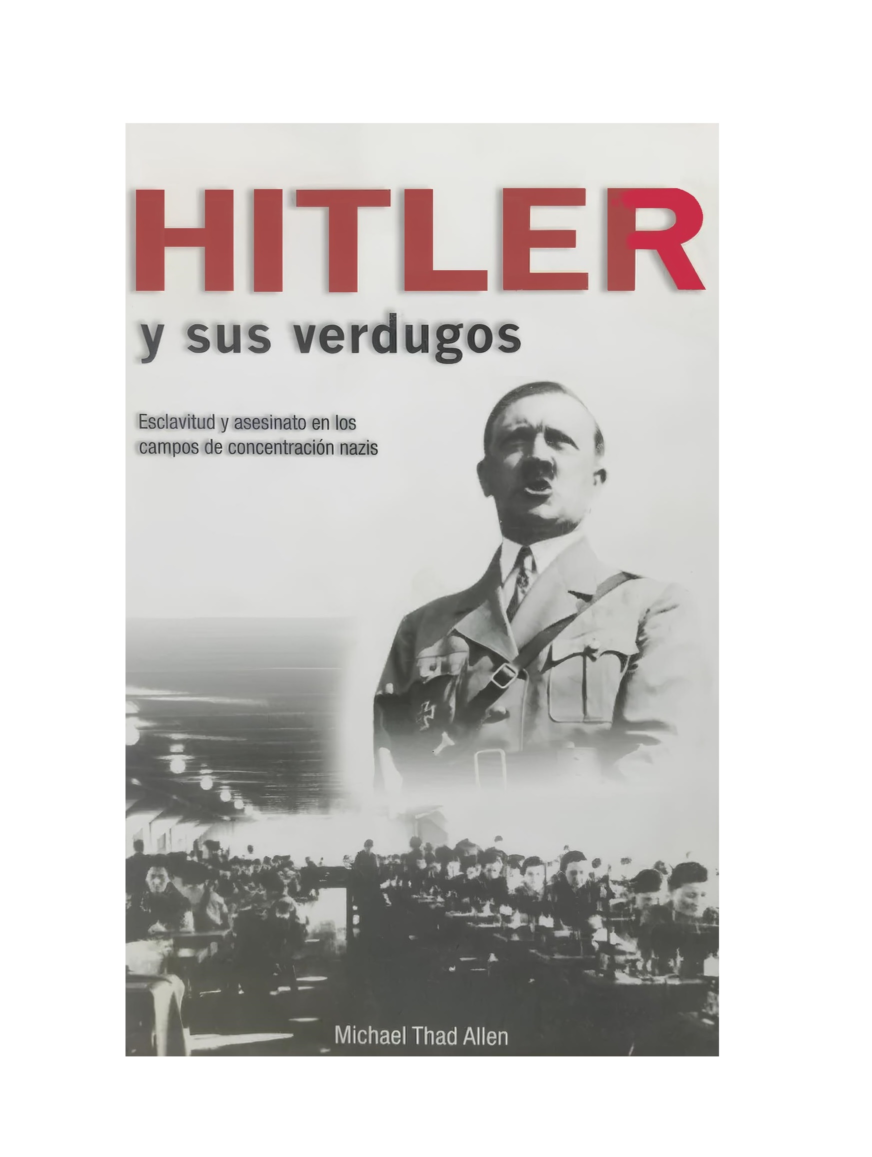 Hitler Y Sus Verdugos