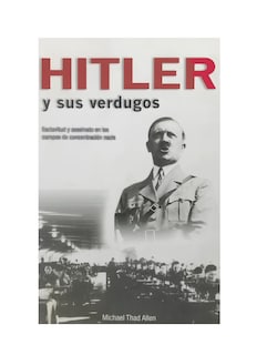 Foto 1 | Hitler Y Sus Verdugos