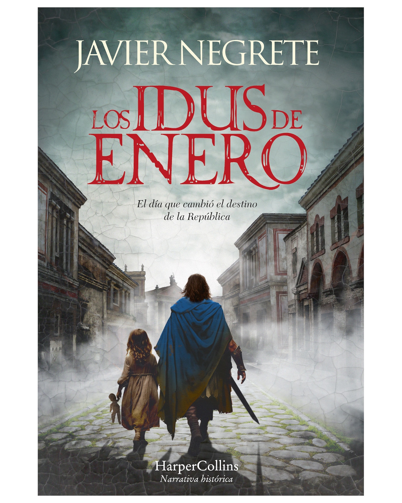 Libro Los Idus De enero Autor Javier Negrete $780