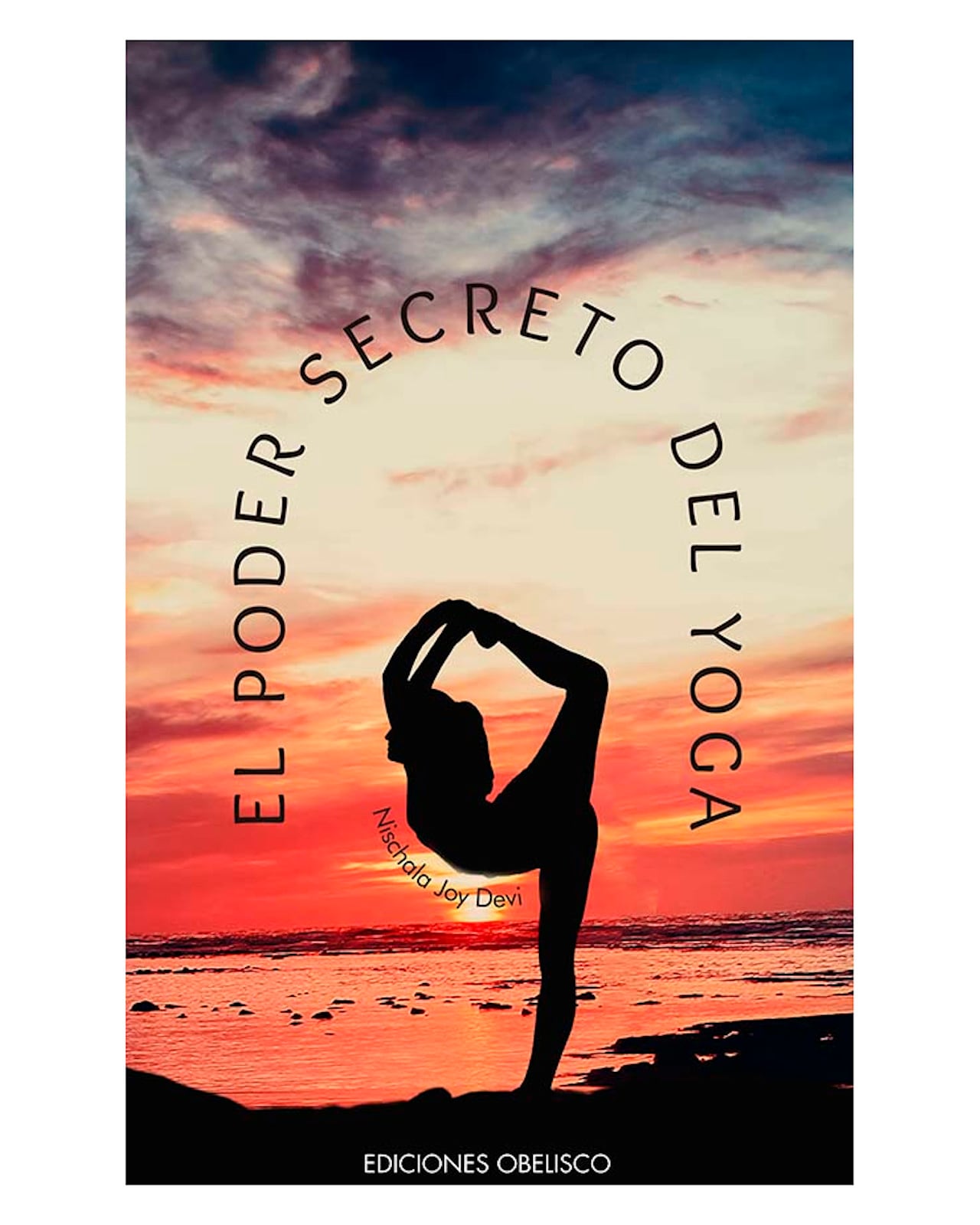 Libro El Poder Secreto del Yoga Ediciones Obelisco Joy Devi Nischala $910