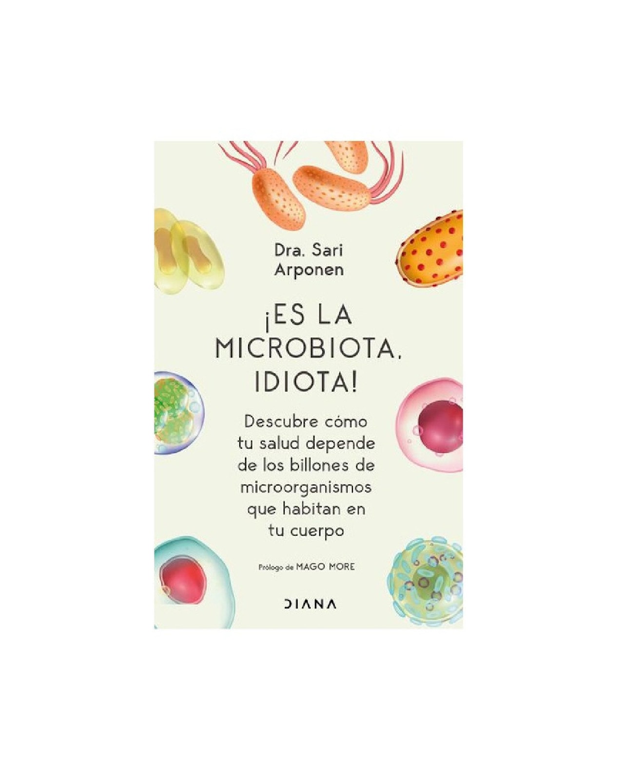 Es La Microbiota, Idiota! $498