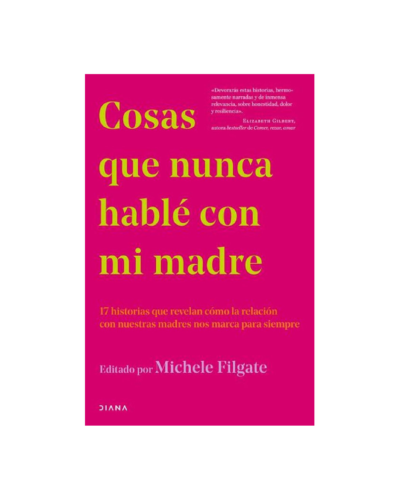 Cosas Que Nunca Hable Con Mi Madre