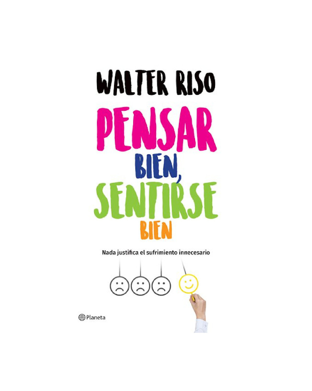 Pensar Bien Sentirse Bien. Nada Justifica El Sufrimiento Inn