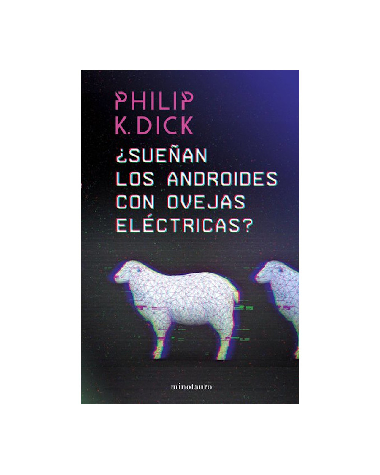 Sueñan Los Androides Con Ovejas Electricas?