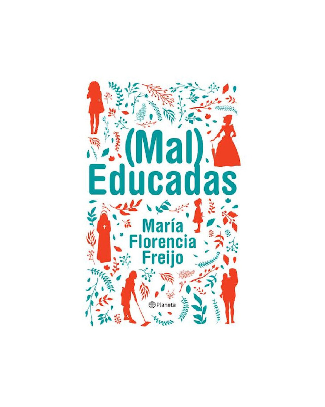 Mal Educadas $458