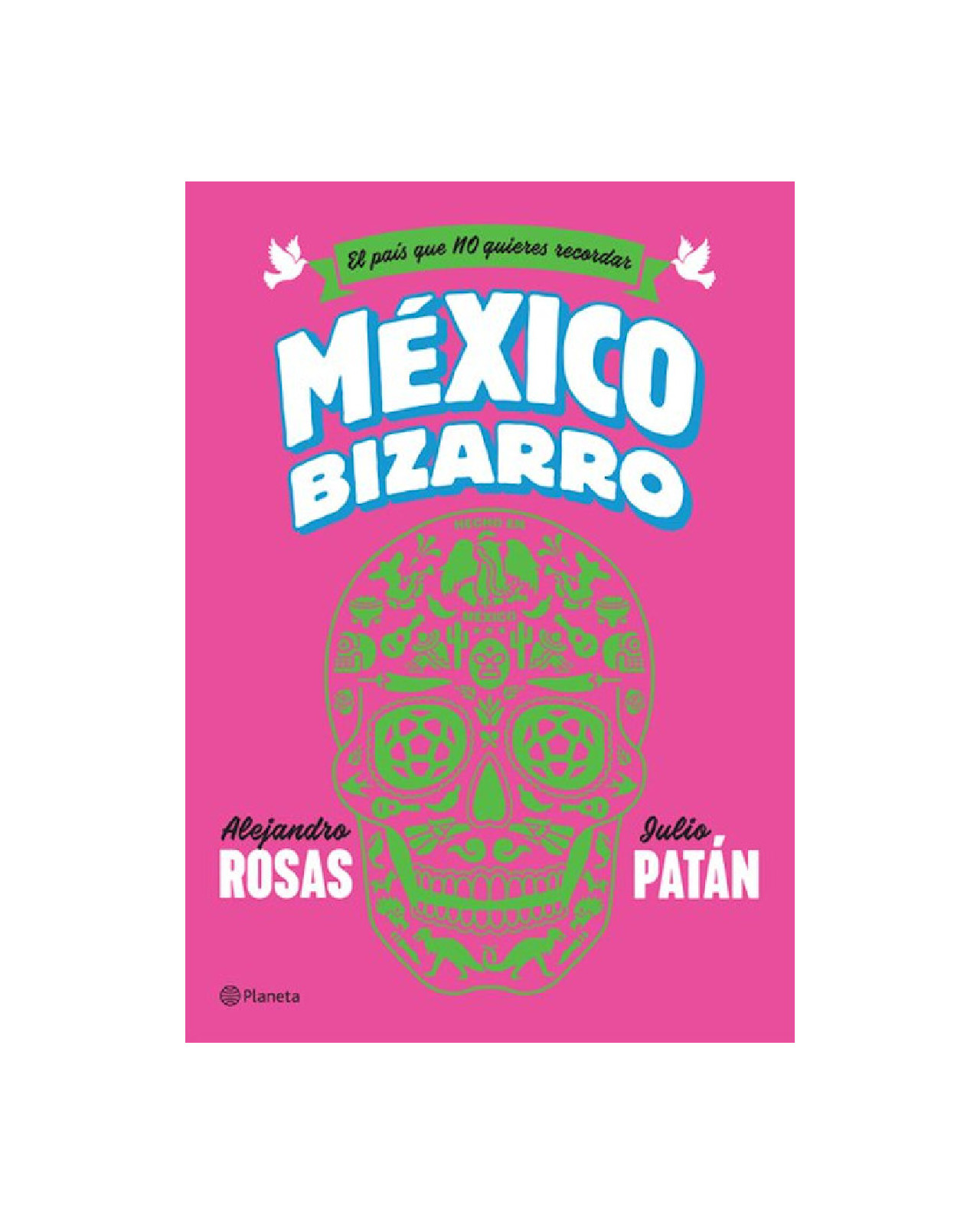 Mexico Bizarro