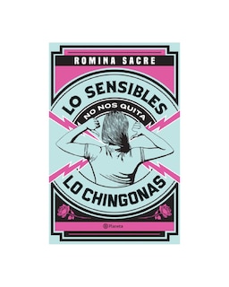 Foto 1 | Lo Sensibles No Nos Quita Lo Chingonas