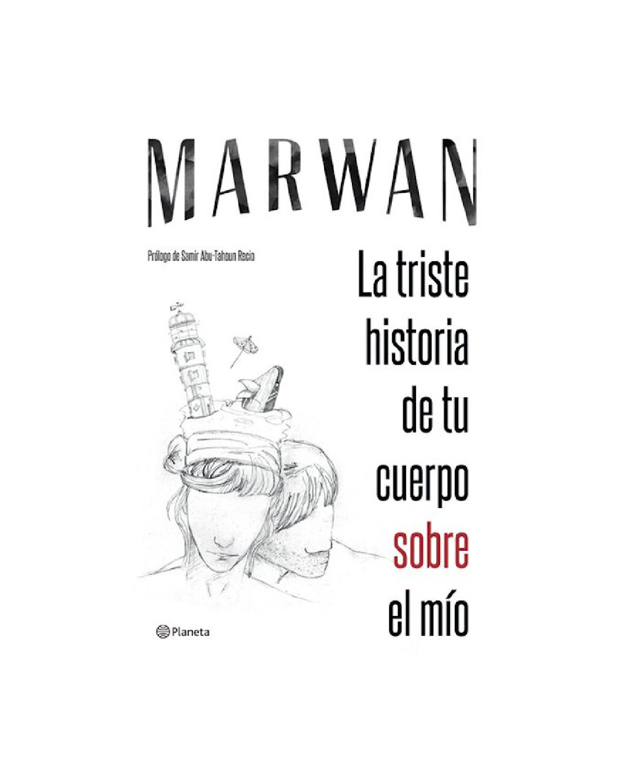 Foto 2 pulgar | La Triste Historia De Tu Cuerpo Sobre El Mio