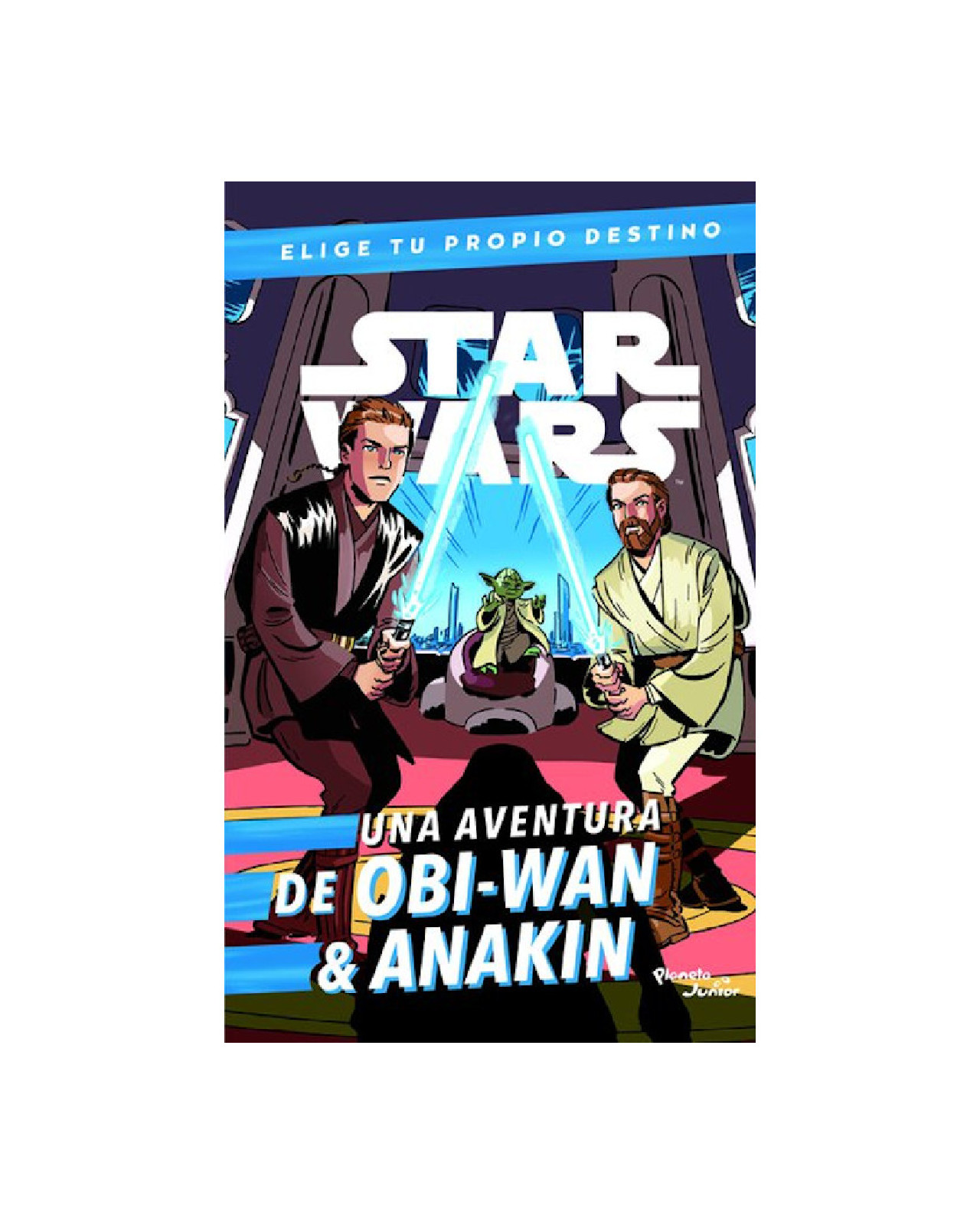 Star Wars. Obi-wan & Anakin. Elige Tu Propio Desti