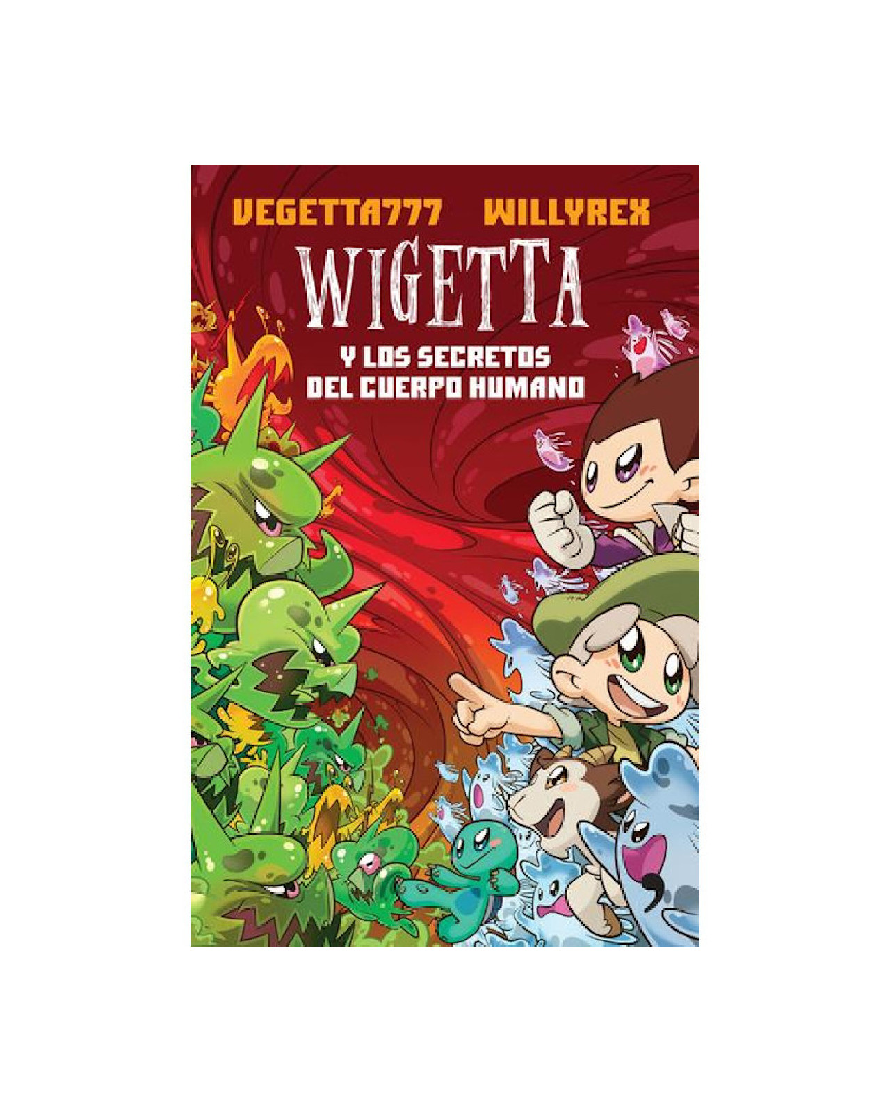 Wigetta y los Secretos del Cuerpo Humano Cadabra and Books