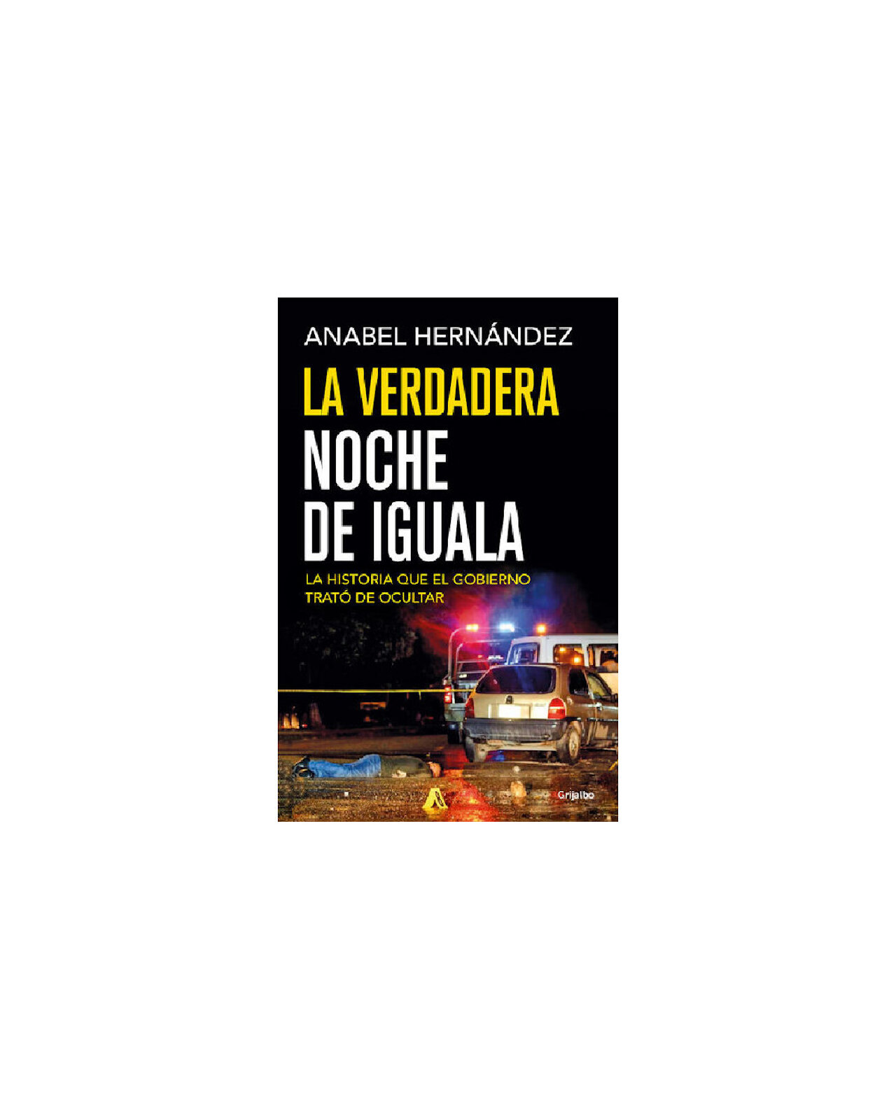 Libro Cadabra & Books La Verdadera Noche de Iguala