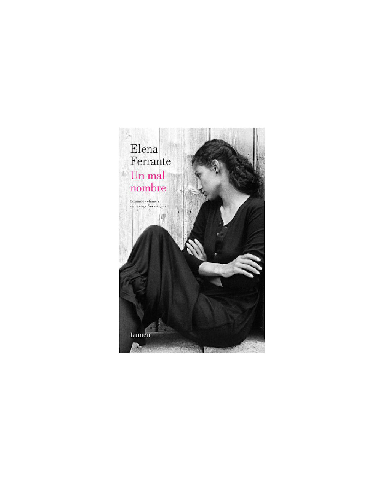 Libro Un Mal Nombre de Elena Ferrante Cadabra & Books