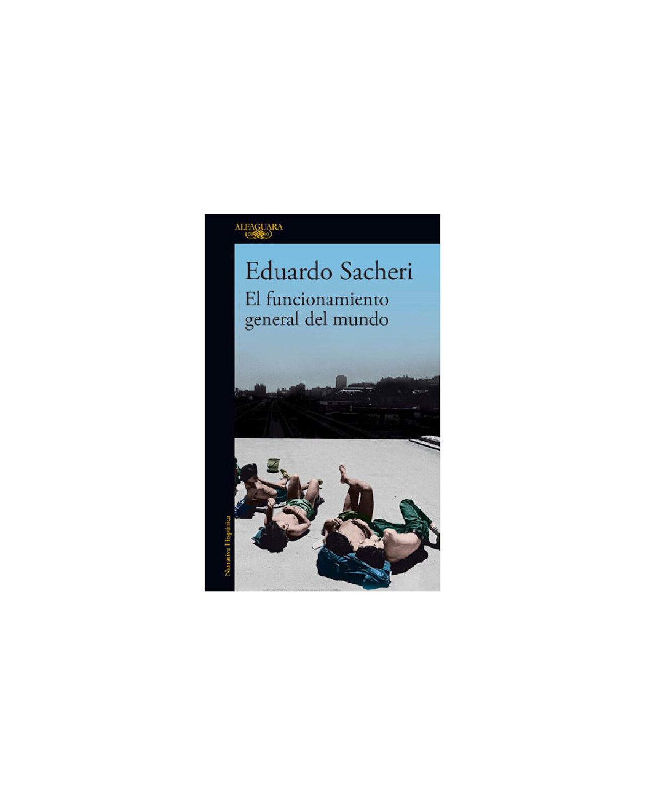 Libro El Funcionamiento General Del Mundo Cadabra & Books