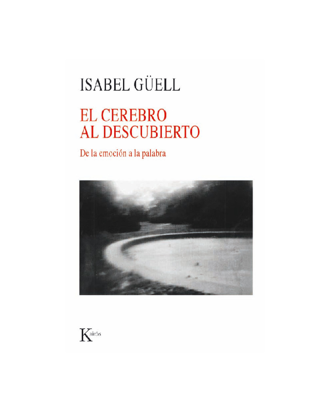 El Cerebro Al Descubierto