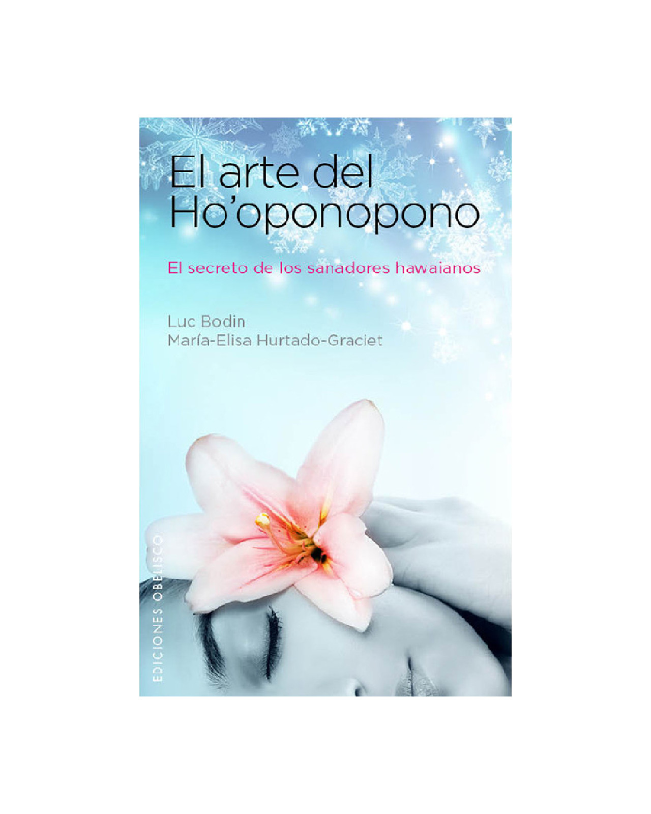El Arte De Ho'oponopono