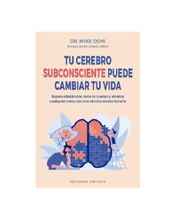 Foto 1 | Tu Cerebro Subconsciente Puede Cambiar Tu Vida