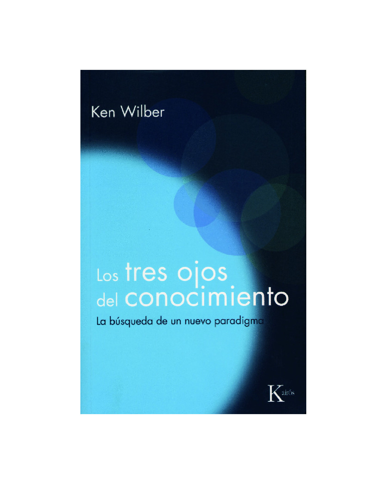Los Tres Ojos Del Conocimiento