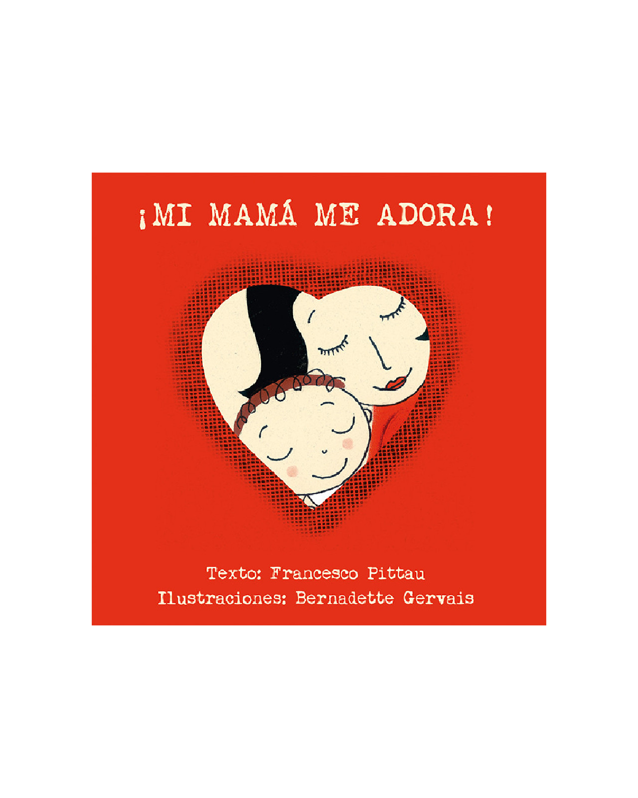 ¡mi Mamá Me Adora!
